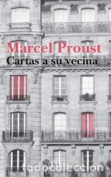 Libri: CARTAS A SU VECINA - PROUST, MARCEL