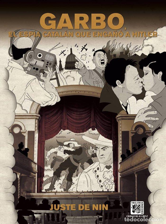 Libros: GARBO EL ESPIA CATALAN QUE ENGA&Ntilde;O A HITLER - JUSTE DE NIN, LLUIS