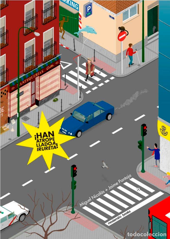 Libros: HAN ATROPELLADO A IRURETA - NICOLAS