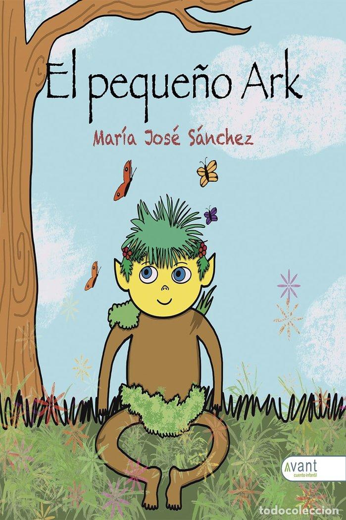Livres: EL PEQUE&Ntilde;O ARK - SANCHEZ, MARIA JOSE
