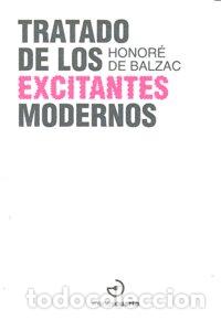 Livros: TRATADO DE LOS EXCITANTES MODERNOS - DE BALZAC, HONORE