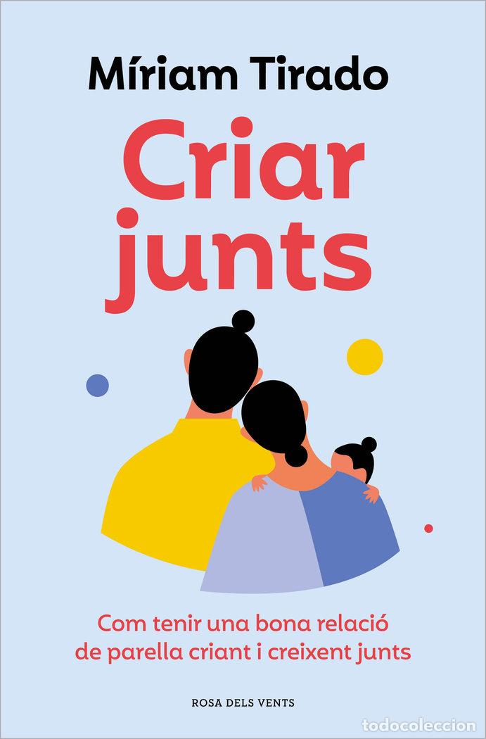 books: CRIAR JUNTS - MIRIAM TIRADO