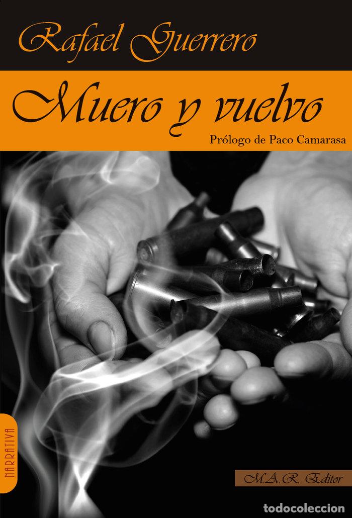 Livros: MUERO Y VUELVO - GUERRERO, RAFAEL