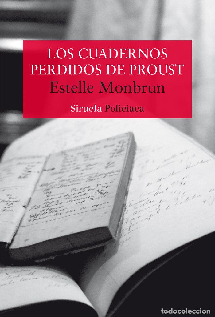 Livros: LOS CUADERNOS PERDIDOS DE PROUST - MONBRUN, ESTELLE