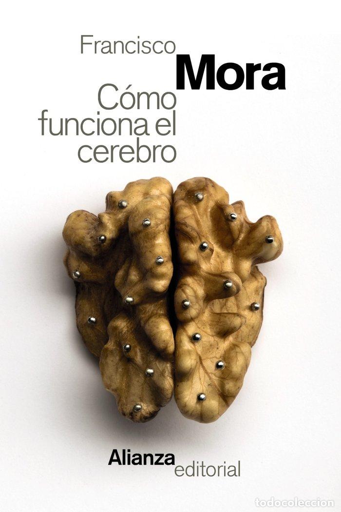 Livres: COMO FUNCIONA EL CEREBRO - MORA, FRANCISCO