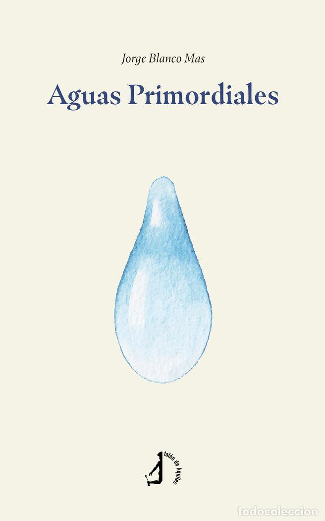 Libri: AGUAS PRIMORDIALES - BLANCO MAS, JORGE