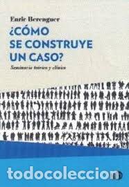 Livres: COMO SE CONSTRUYE UN CASO - BERENGUER, ENRIC
