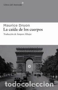 Livres: CAIDA DE LOS CUERPOS,LA - DRUON, MAURICE