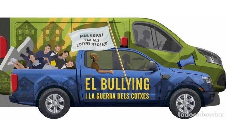 Libros: BULLYING I LA GUERRA DELS COTXES,EL - GUILLAMON, JULIA