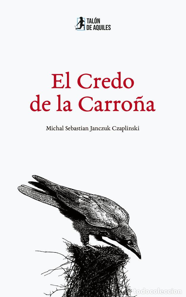 Libros: EL CREDO DE LA CARRO&Ntilde;A - JANCZUK CZAPLINSKI, MICHAL SEBASTIAN