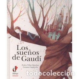 B&uuml;cher: SUE&Ntilde;OS DE GAUDI,LOS - VILLAR SANCHEZ, PEDRO