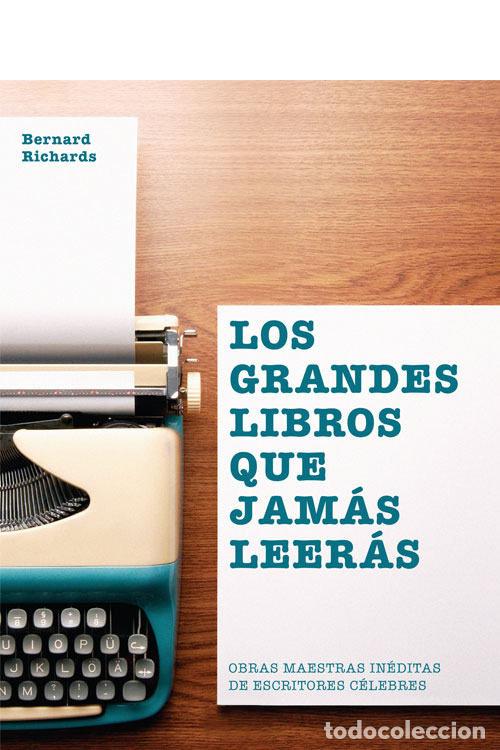 B&uuml;cher: GRANDES LIBROS QUE JAMAS LEERAS,LOS - RICHARDS, BERNARD