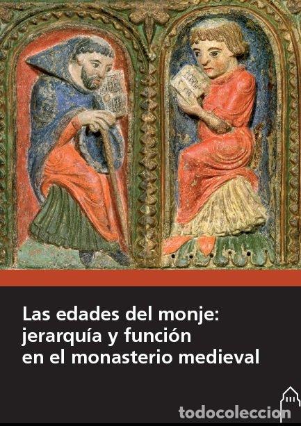Libros: EDADES DEL MONJE JERARQUIA Y FUNCION EN EL MONASTERIO MEDI - AA.VV.