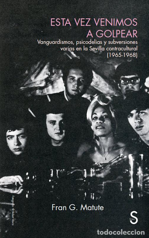 Libros: ESTA VEZ VENIMOS A GOLPEAR - MATUTE, FRAN G.