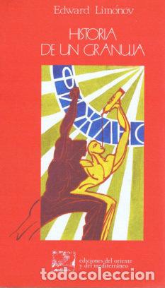 Libros: HA. DE UN GRANUJA - LIMONOV, EDWARD