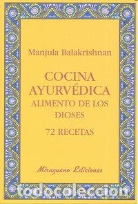 Libros: COCINA AYURVEDICA ALIMENTO DE LOS DIOSES 72 RECETAS - BALAKRISHNAN, MANJULA