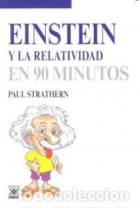 Libros: EINSTEIN Y LA RELATIVIDAD - STRATHERN, PAUL