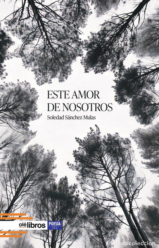 Libri: ESTE AMOR DE NOSOTROS - SANCHEZ MULAS, SOLEDAD