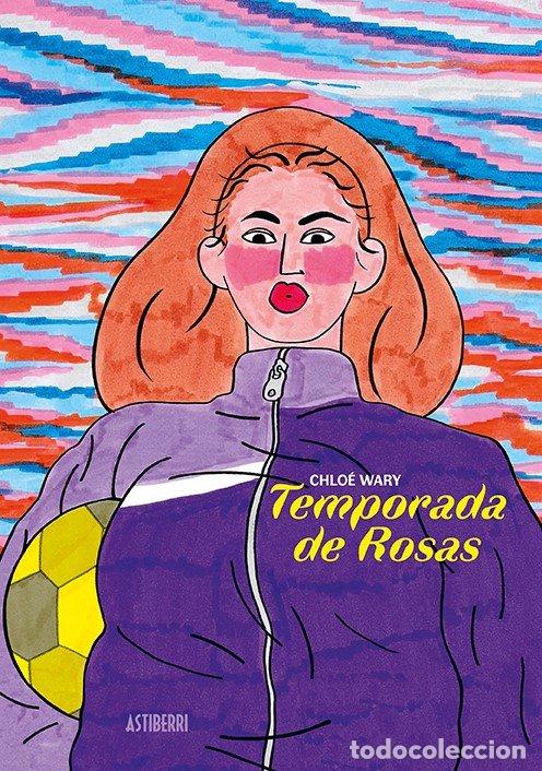 Livres: TEMPORADA DE ROSAS - WARY, CHLOE