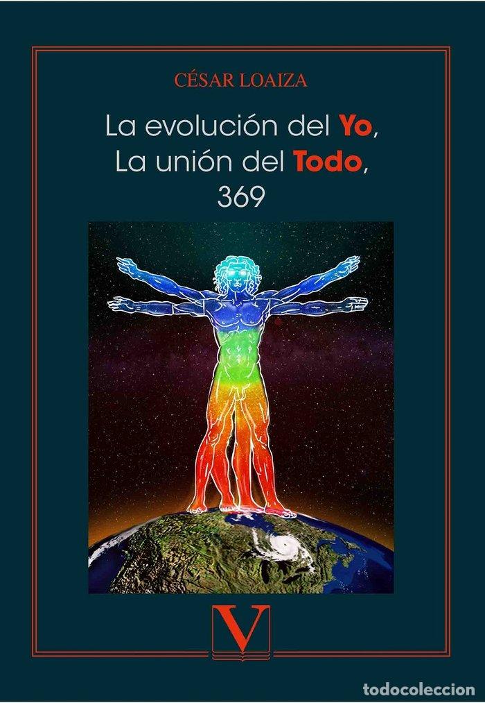 Libros: LA EVOLUCION DEL YO, LA UNION DEL TODO, 369 - LOAIZA, CESAR