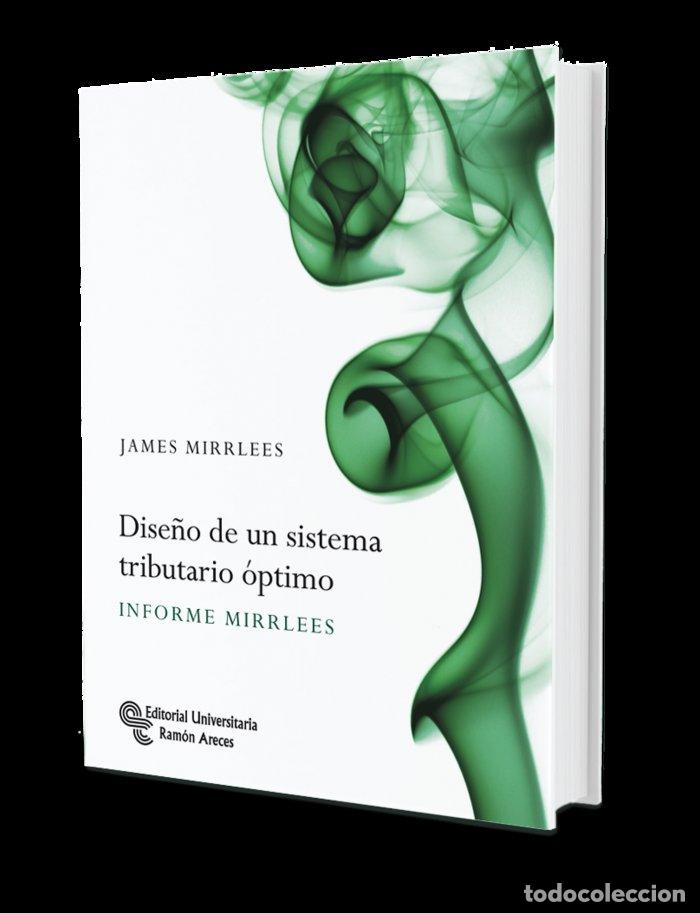 Libros: DISE&Ntilde;O DE UN SISTEMA TRIBUTARIO OPTIMO - MIRRLESS, JAMES