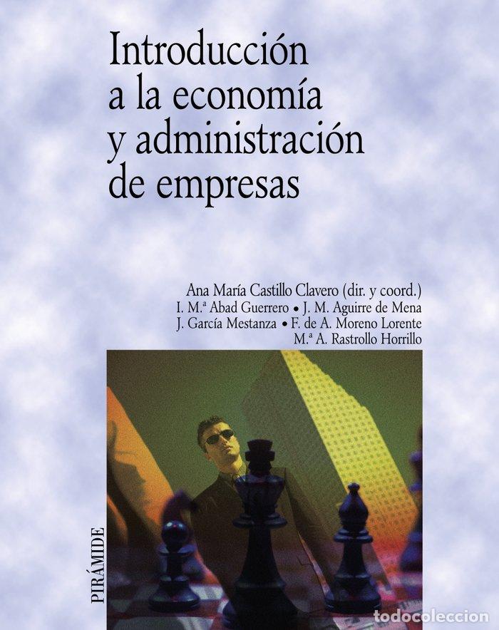Libros: INT.A LA ECONOMIA Y ADMINISTRACION DE EMPRESAS - CASTILLO, A.