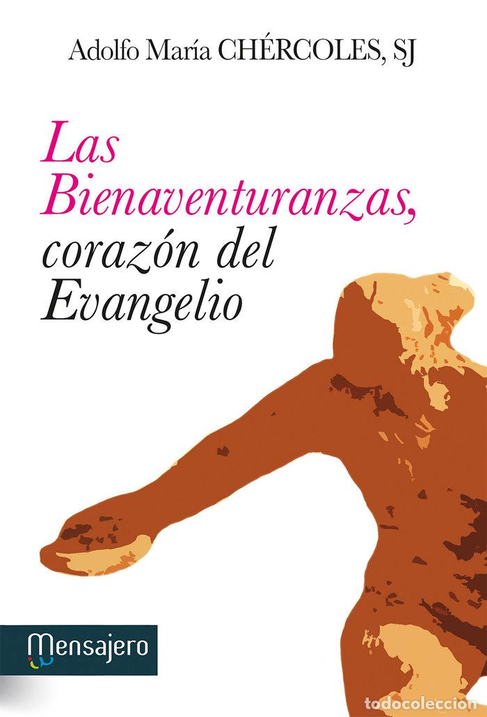 Livres: BIENAVENTURANZAS ANATOMIA DEL EVANGELIO,LAS - CHERCOLES, ADOLFO MARIA