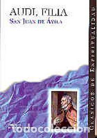 Livres: AUDI, FILIA - SAN JUAN DE AVILA