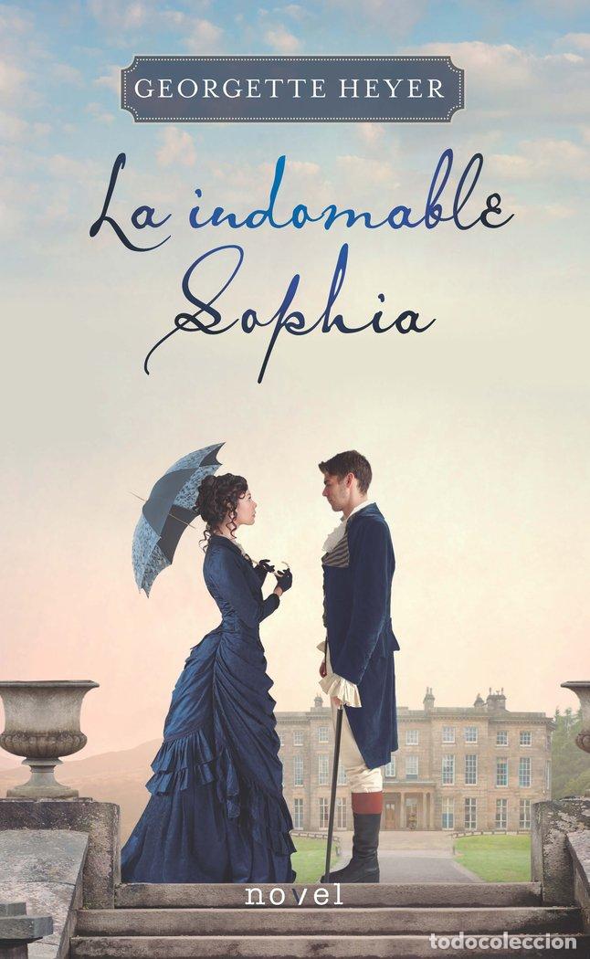 Libros: INDOMABLE SOPHIA,LA - HEYER, GEORGETTE