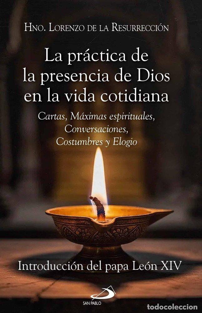 Libros: LA PRACTICA DE LA PRESENCIA DE DIOS EN LA VIDA COTIDIANA - LAURENT DE LA RESURRECTION