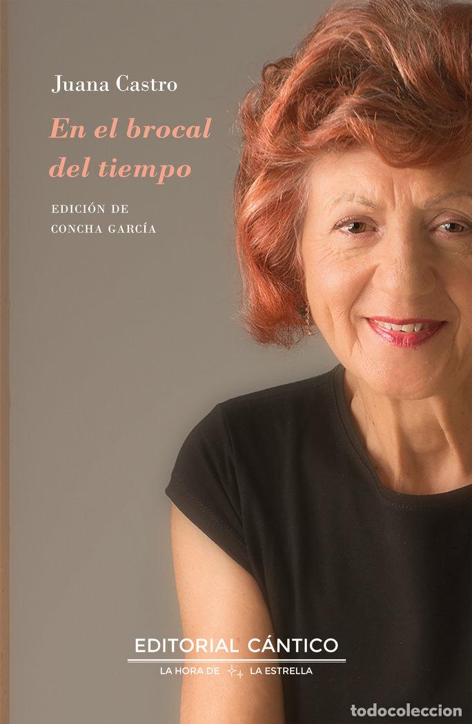 Libros: EN EL BROCAL DEL TIEMPO - JUANA CASTRO MU&Ntilde;OZ