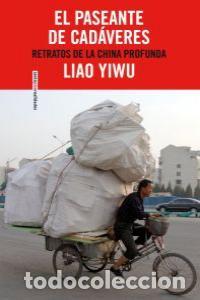 Libros: PASEANTE DE CADAVERES,EL - YIWU, LIAO