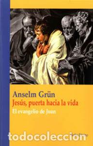 Libros: JESUS, PUERTA HACIA LA VIDA - GR&Uuml;N, ANSELM