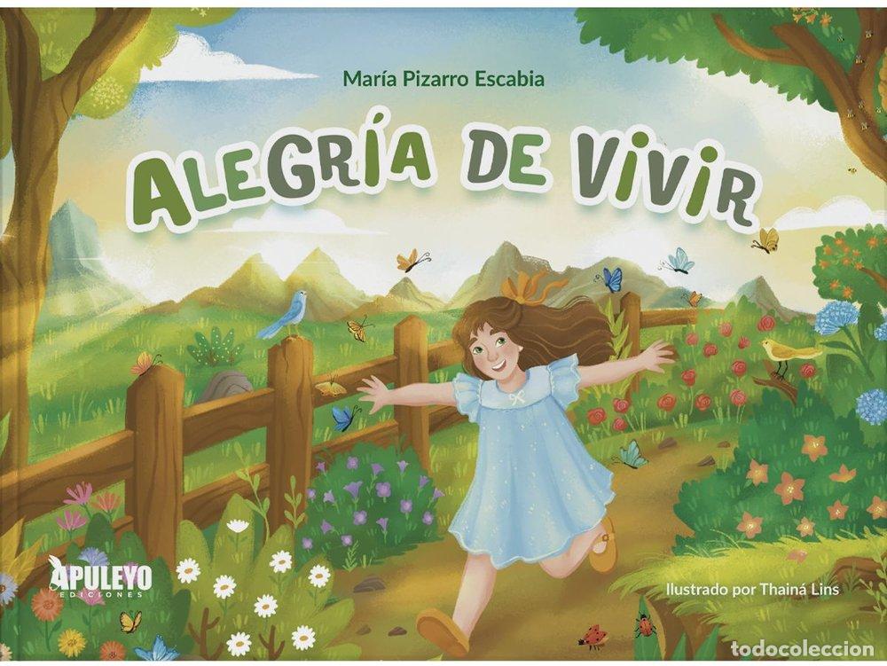 Libros: ALEGRIA DE VIVIR - PIZARRO ESCABIA, MARIA