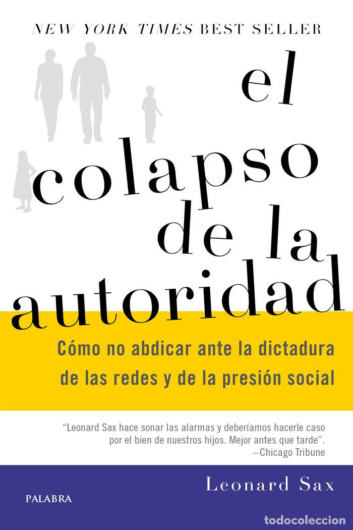 Libros: COLAPSO DE LA AUTORIDAD,EL - SAX, LEONARD