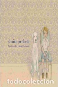 Libros: NI&Ntilde;O PERFECTO,EL - GONZALEZ, ALEX