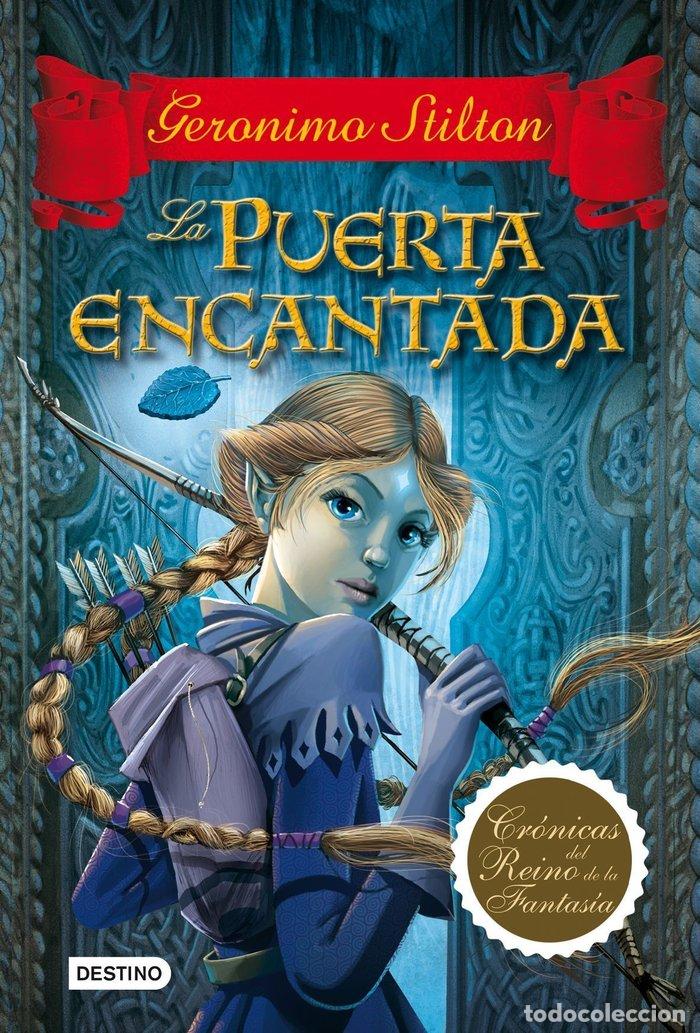 Livres: CRONICAS REINO FANTASIA 2 LA PUERTA ENCANTADA - STILTON, GERONIMO
