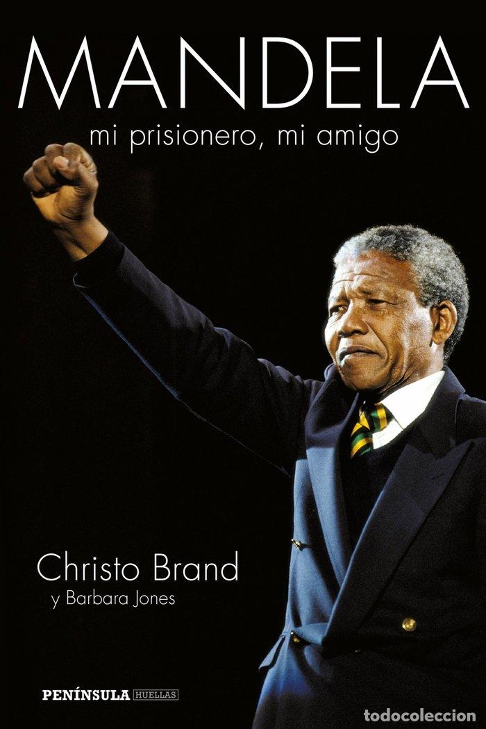 Libri: MANDELA MI PRISIONERO MI AMIGO - BRAND, CHRISTO