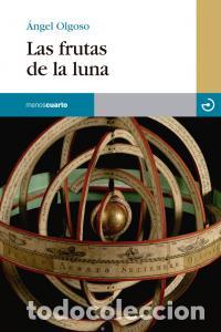 Libri: FRUTAS DE LA LUNA,LAS - OLGOSO, ANGEL