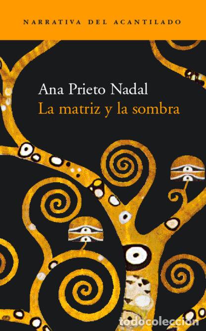 Libros: MATRIZ Y LA SOMBRA - PRIETO NADAL, ANA