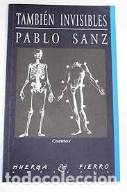 Libros: TAMBIEN INVISIBLES - SANZ MARTINEZ, PABLO