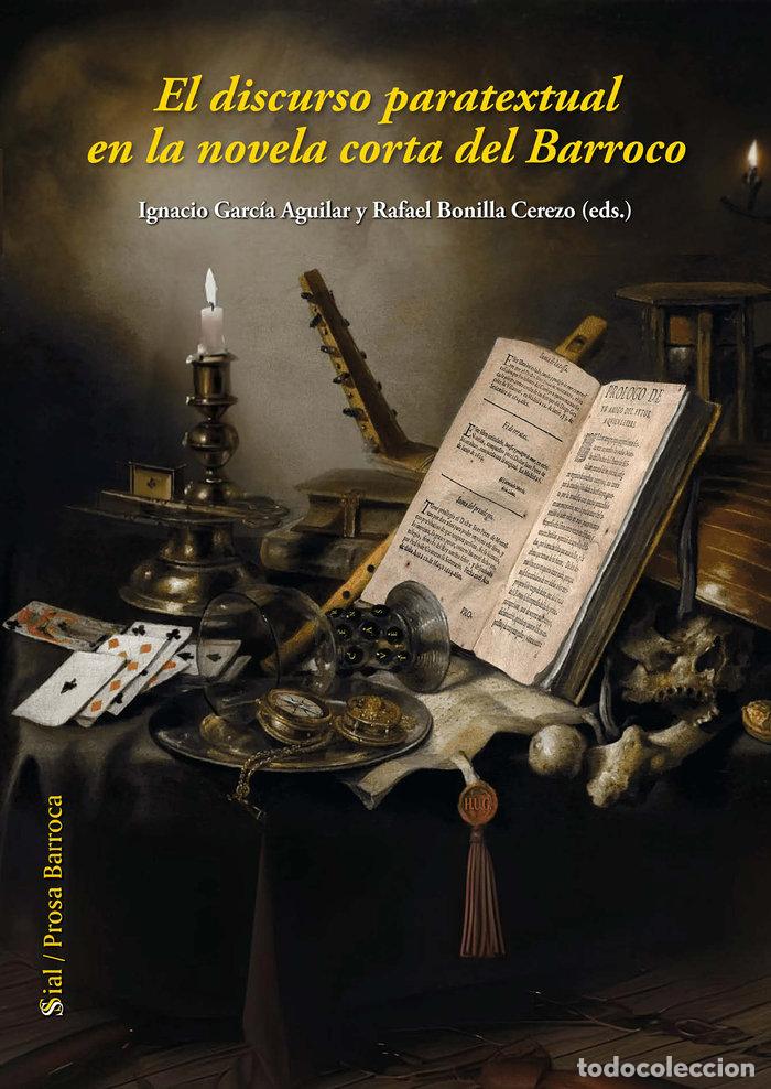 Libros: EL DISCURSO PARATEXTUAL EN LA NOVELA CORTA DEL BARROCO - BONILLA CEREZO, RAFAEL