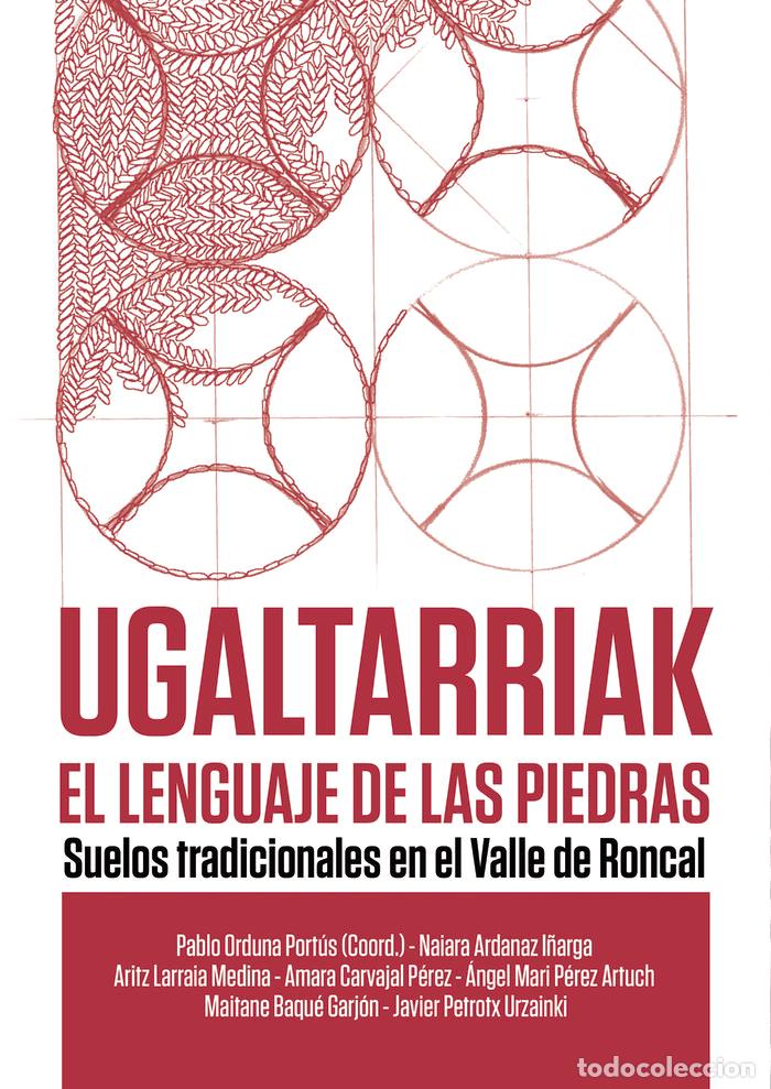 Libros: UGALTARRIAK EL LENGUAJE DE LAS PIEDRAS - ORDUNA PORTUS, PABLO M