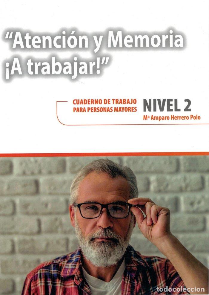 Libros: ATENCION Y MEMORIA A TRABAJAR NIVEL 2 - HERRERO POLO, MARIA AMPARO