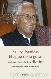 Livres: AGUA DE LA GOTA,EL - PANIKKAR, RAIMON