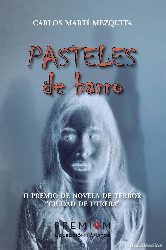 Livres: PASTELES DE BARRO - MARTI MEZQUITA, CARLOS