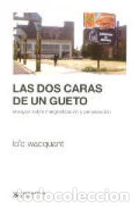 Livres: DOS CARAS DE UN GUETO,LAS - WACQUANT, L