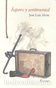 Livres: ASPERO Y SENTIMENTAL - ALVITE, JOSE LUIS