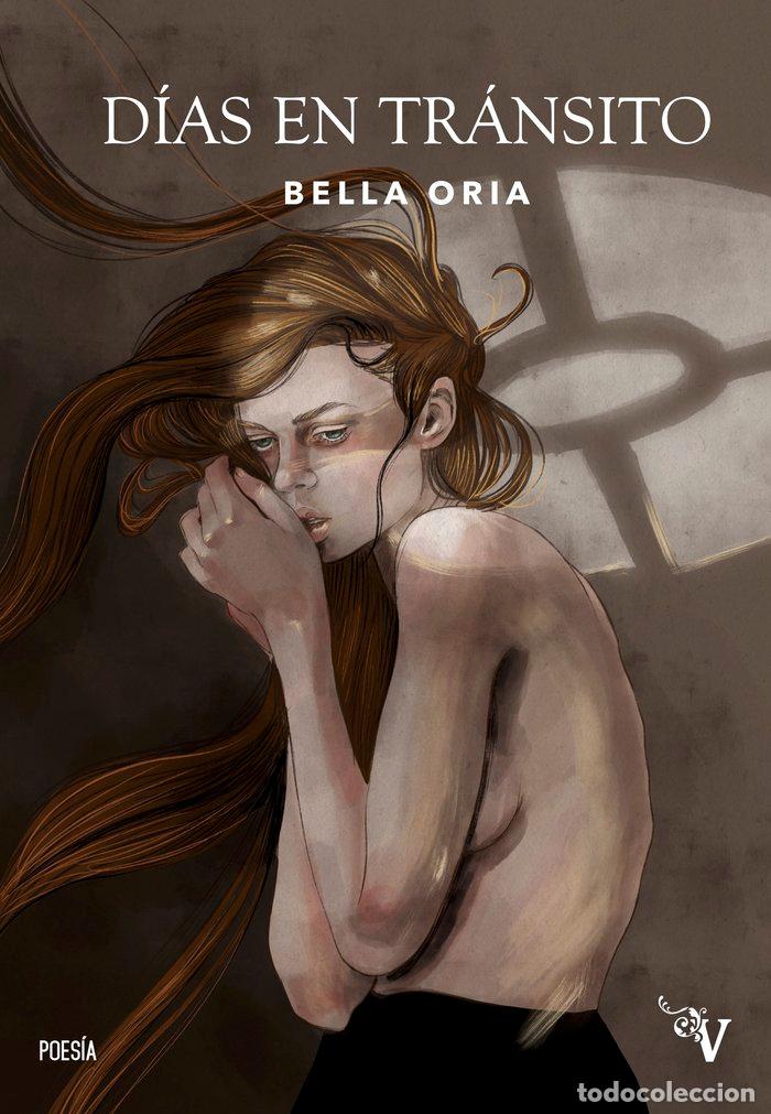 Libros: DIAS EN TRANSITO - ORIA, BELLA