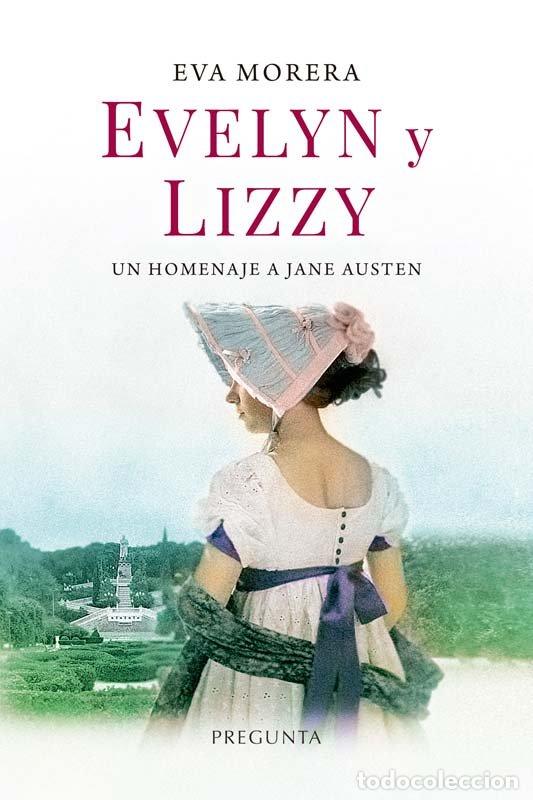 Libros: EVELYN Y LIZZY - EVA MORERA
